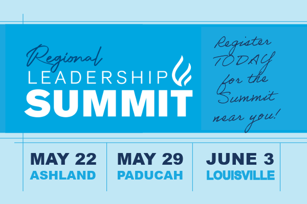 Regional Leadership Summits in Ashland, Paducah, and Louisville Registration now open